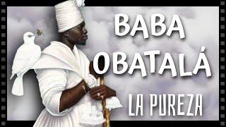 BABÁ OBATALÁ  ️ El Orisha de la pureza  Mantra Espiritual   Música Yoruba