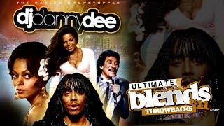 DJ Danny Dee Ultimate Blends Pt. 11 70S 80S R&B Throwback Mix