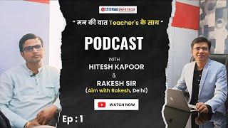 online Teaching में Tecnology का किया use मिली Success। मन की बात Teachers के साथ  EP - 1