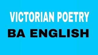 VICTORIAN POETRY BA ENGLISH