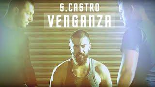 S.Castro - Venganza prod. by Gorex official HD Video