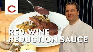 Red Wine Reduction Sauce  Chef Michael Adams  Tips & Techniquesa