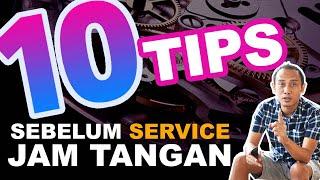 10 TIPS SEBELUM REPAIR   SERVICE JAM TANGAN  ‼️