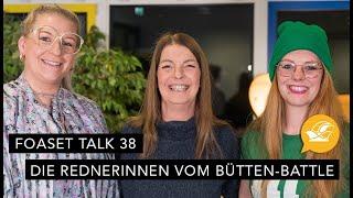 Foaset Talk 38  Die Nachwuchsrednerinnen vom Bütten-Battle 2024  Wir lieben Foaset