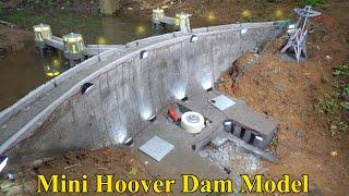 Construction A Model Of Hoover Mini Hydroelectric Dam