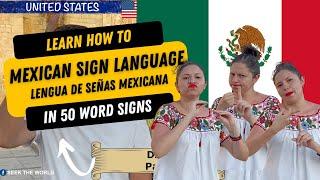 Mexican Sign Language and American Sign Language in 50 Word Signs