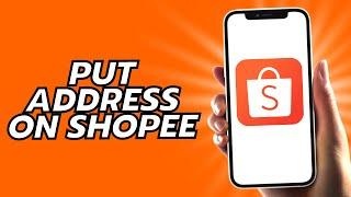 Cara Memasukkan Alamat Di Shopee