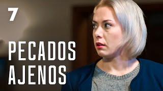Pecados ajenos  Capítulo 7  Película en Español Latino