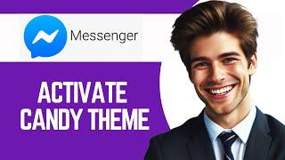 How To Activate Candy Theme On Facebook Messenger New