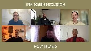 Holy Island - IFTA Screen Discussion