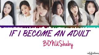 BONUSbaby 보너스베이비 - If I Become an Adult 어른이 된다면  Lyrics Color Coded_Han_Rom_Eng