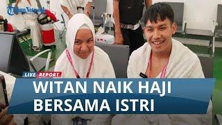 Witan Sulaeman Naik Haji Berdoa Agar Timnas Indonesia Lolos ke Piala Dunia 2026 #haji2024