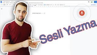 Google Dokümanlar Sesli Yazma Google Sesli Yazma