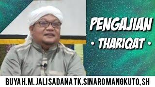 BUYA H. M. JALI SADANA TK.SINARO MANGKUTO SH • PENGAJIAN THARIQAT