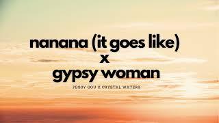 Gypsy Woman x Nanana  Ian Asher Full Remix