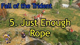 5. Just Enough Rope  Fall of the Trident  Age of Mythology Retold