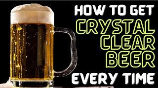 Get BRILLIANTLY CLEAR BEER EVERY TIME Every Way