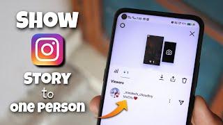 How to Show Your Instagram Story to Only One Person