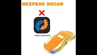 How to connect NEXPEAK NSCAN with Dash Command App