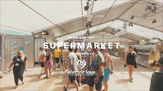 Supermarkt – Electric Love Festival