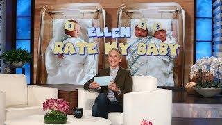 Ellen Rates Fans Babies