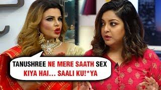 Tanushree Ne Mere Saath S** KIYA HAI I have Proof Says Rakhi Sawant  EXPLOSIVE Interview