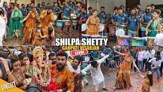 UNCUT - Shilpa Shetty CRAZY Ganpati Visarjan 2024  LIVE Dance with Family Madness with Drums