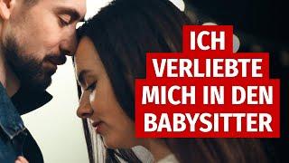 Ich verliebte mich in den Babysitter