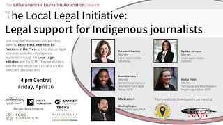 The Local Legal Initiative Legal support for Indigenous journalists