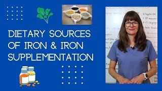 Dietary Sources of Iron and Iron Supplementation