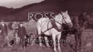 ROSSA 2 - Dričňanske simja