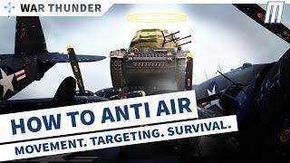 War Thunder Beginners Guide to Anti Air  How to Anti Air