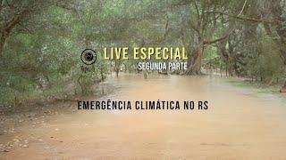 Emergência Climática no Rio Grande do Sul - Parte 2- Arpinsul