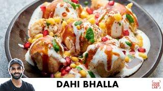 Super Soft Dahi Bhalle Recipe  Dahi Vada  सॉफ़्ट भल्ले का आसान तरीक़ा  Chef Sanjyot Keer