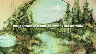 Roy Rosenfeld & Gorje Hewek & Dulus - Vida WGVINYL097