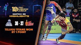 Telugu Titans Register Their 1st Win of the Season in a Thriller  PKL 10 Match #35 Highlights