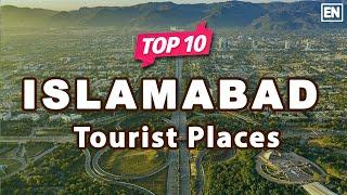 Top 10 Places to Visit in Islamabad Pakistan - English