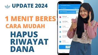 2 cara MUDAH hapus riwayat Transaksi Dana 2024 Gunakan Fitur Update Dana 2024