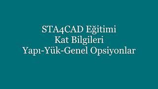 STA4CAD Eğitimi 9 Kat Bilgileri Yapı Yük Genel Opsiyonlar