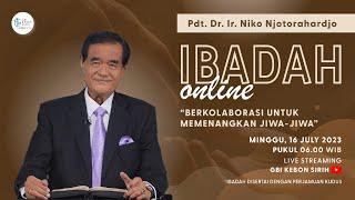 Ibadah Online GBI KS Berkolaborasi Utk Memenangkan Jiwa-JiwaPdt.DR.Ir.Niko Njotorahardjo-16.07.23