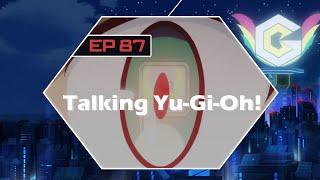 Talking Yugioh Crazy 8s Podcast EP 87 - Yudias Are Getting Very Sleeeepy
