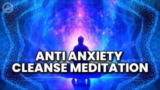 Let Go And Release Painful Emotions  Stop Inner Conflict And Fear  Anti Anxiety Cleanse Meditation