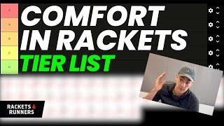 What are the MOST COMFORTABLE rackets? Comfort Rackets Tier List  Rackets & Runners