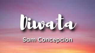 Sam Concepcion - Diwata lyrics oh diwatang kay ganda mahiwagang mahika