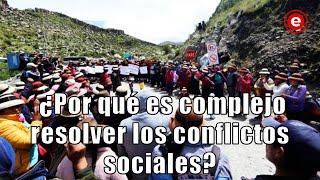 #ParaEntender ¿Por qué es complejo resolver los conflictos sociales?