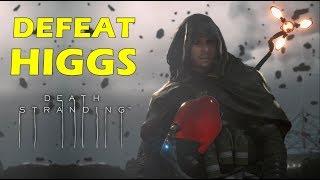 Death Stranding How to Defeat Higgs & Rescue Amelie Episode 9 Order No. 65 Boss Fight