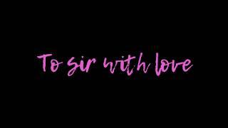 Lulu - To Sir With Love  Official Lyric Video