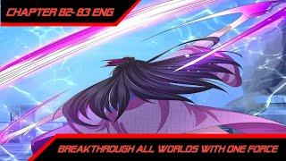 Each Shows Its Special Abilities ™ Breakthrough All Worlds With One Force Chapter 82-83