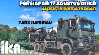 SEMAKIN RAME ‼️ Alusista Tank Harimau Meriam Panser Anoa Berdatangan. Persiapan 17 Agustusa di IKN