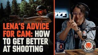 Lenas advice for Cam How to get better at shooting